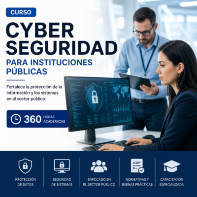 CYBER SEGURIDAD PARA INSTITUCIONES PUBLICAS 360 HORAS