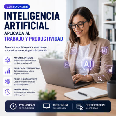 Curso de Inteligencia Artificial Aplicada al Trabajo y Productividad de 120 horas de Vertical Capacitación.
